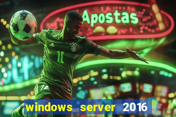 windows server 2016 download iso pt br